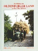 Dorfleben im Oldenburger Land in den 50er Jahren