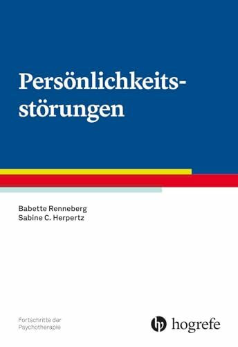 Persönlichkeitsstörungen (Fortschritte der Psychotherapie)