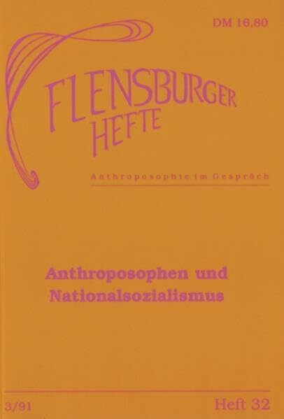 Anthroposophen und Nationalsozialismus (Flensburger Hefte - Buchreihe)