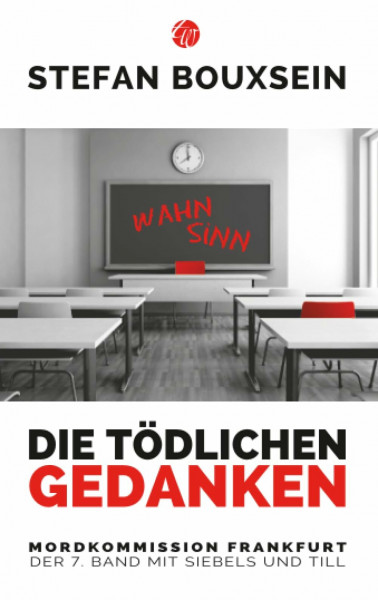Die tödlichen Gedanken: Mordkommission Frankfurt: Der 7. Band mit Siebels und Till
