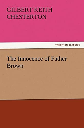 The Innocence of Father Brown (TREDITION CLASSICS)