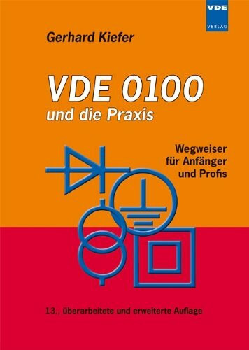 VDE 0100 und die Praxis: Wegweiser für Anfänger und Profis