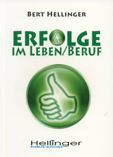 Erfolge im Leben und im Beruf: Aus der Reihe: Ordnungen des Erfolgs