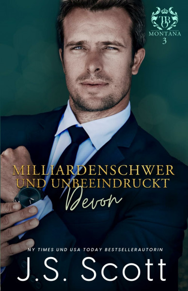 Milliardenschwer und unbeeindruckt ~ Devon (Ein Milliardär voller Leidenschaft, Band 22)