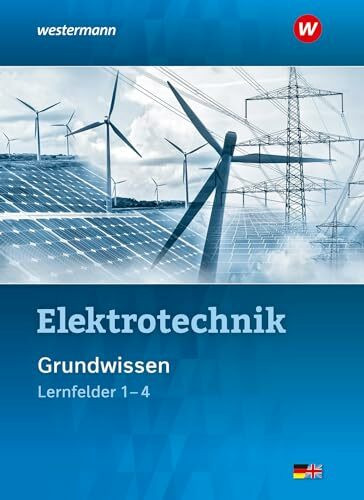 Elektrotechnik: Grundwissen Lernfelder 1-4 Schulbuch