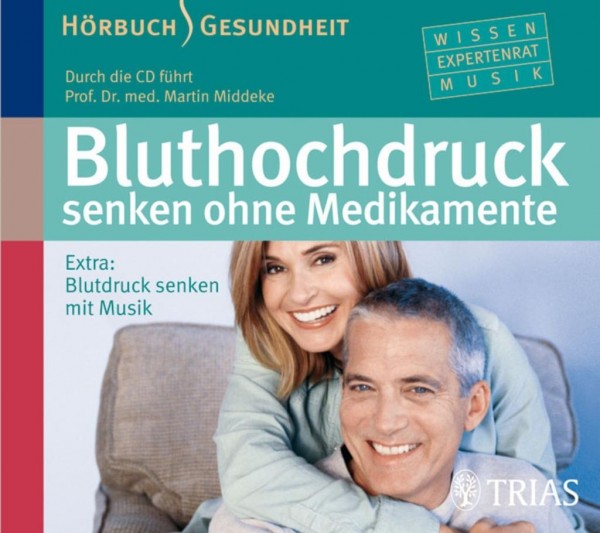 Bluthochdruck senken ohne Medikamente