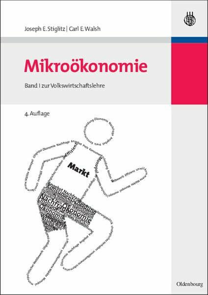 Mikroökonomie: Band 1 zur Volkswirtschaftslehre (Internationale Standardlehrbücher der Wirtschafts- und Sozialwissenschaften)