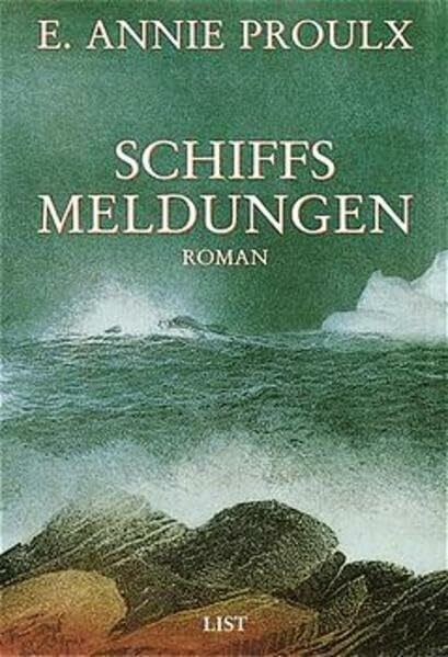 Schiffsmeldungen: Roman