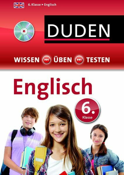 Wissen – Üben – Testen: Englisch 6. Klasse: Mit Audio-CD zum besseren Hörverständnis. Ideal zur Vorbereitung auf Klassenarbeiten. Für Gymnasium und Gesamtschule