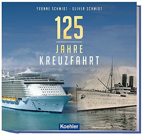 125 Jahre Kreuzfahrt 125 Jahre Kreuzfahrt