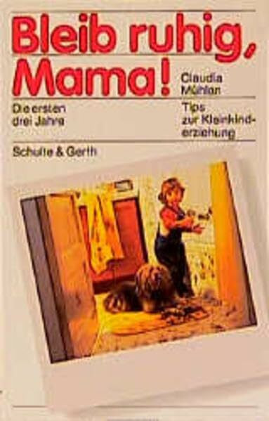 Bleib ruhig, Mama.