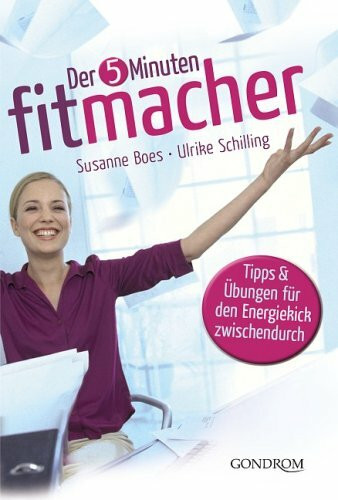 Der 5-Minuten-Fitmacher: Tipps & Übungen für den Energiekick zwischendurch