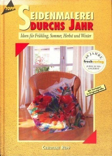 Seidenmalerei durchs Jahr