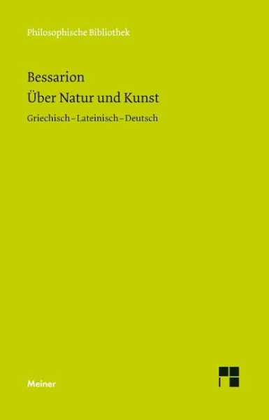 Über Natur und Kunst: Dreisprachige Ausgabe (Philosophische Bibliothek)