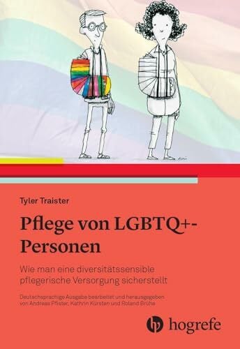 Pflege von LGBTQ+-Personen: Wie man eine diversitätssensible pflegerische Versorgung sicherstellt