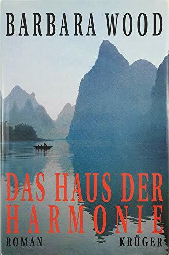 Das Haus der Harmonie: Roman