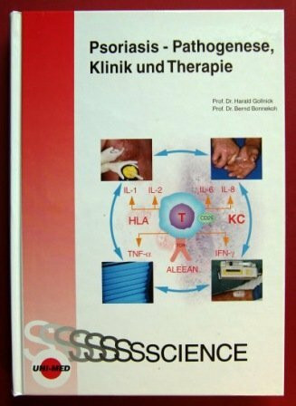 Psoriasis - Pathogenese, Klinik und Therapie