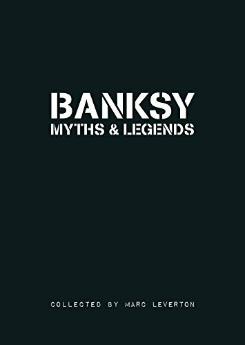 Banksy - Myths & Legends.Vol.1