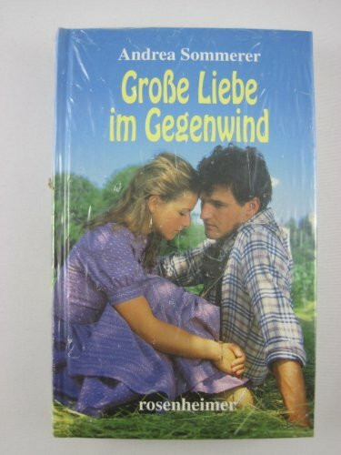 Große Liebe im Gegenwind