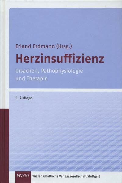 Herzinsuffizienz: Ursachen, Pathophysiologie und Therapie