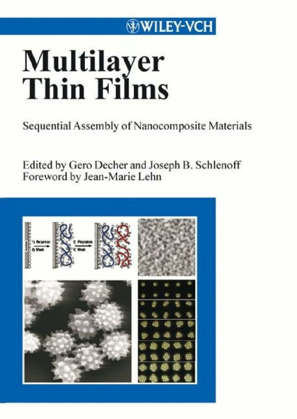 Multilayer Thin Films: Sequential Assembly of Nanocomposite Materials