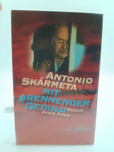 Mit brennender Geduld (Piper Taschenbuch)