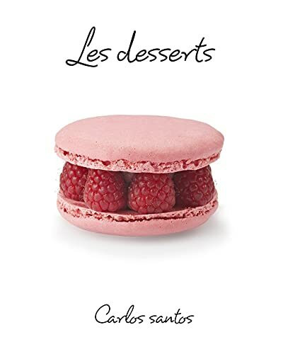 Les desserts: carlos santos