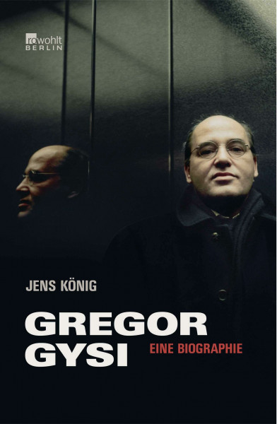 Gregor Gysi: Eine Biographie (Rowohlt Monographie)