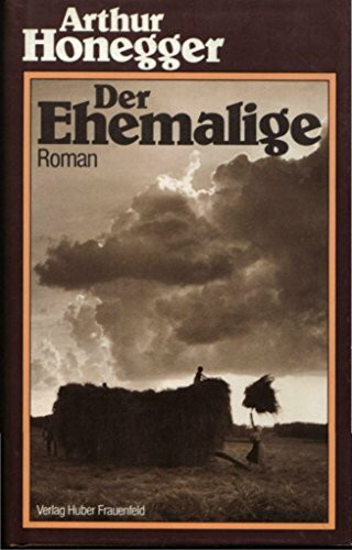 Der Ehemalige: Roman
