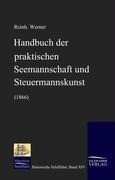Handbuch der praktischen Seemannschaft und Steuermannskunst (1866)
