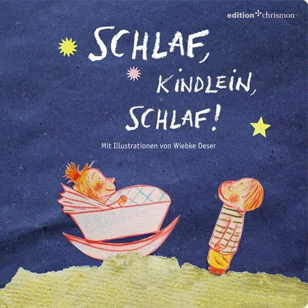 Schlaf, Kindlein, schlaf! (edition chrismon)