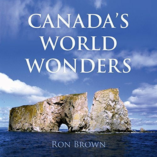 Dundurn Pr Ltd Canada's World Wonders