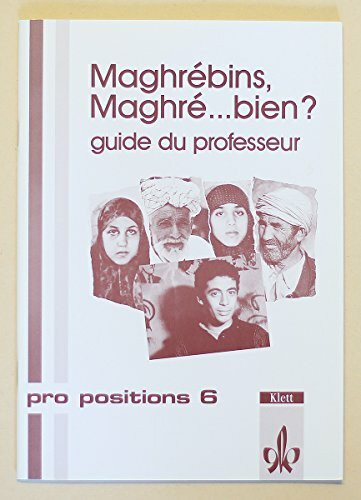Maghrébiens, Maghré... bien?: Lehrerheft