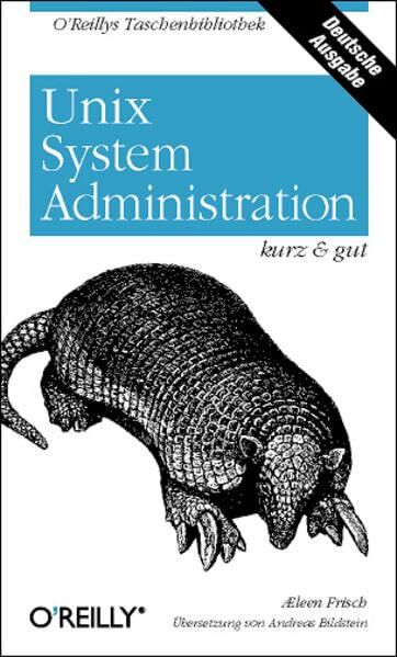 O'Reilly Unix System-Administration - Kurz & Gut