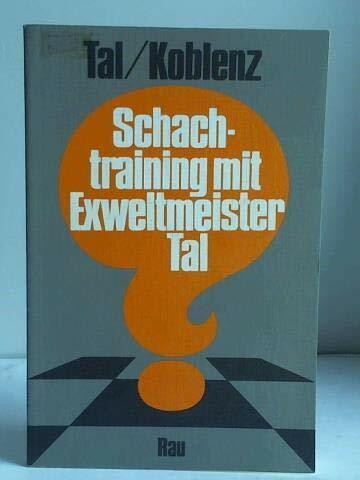 Schachtraining mit Exweltmeister Tal