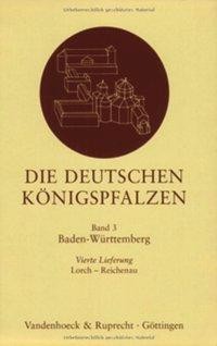 Die deutschen Königspfalzen. Repertorium der Pfalzen, Königshöfe und übrigen Aufenthaltsorte der Kön