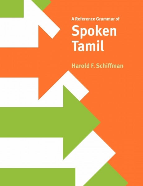 A Reference Grammar of Spoken Tamil (Reference Grammars)