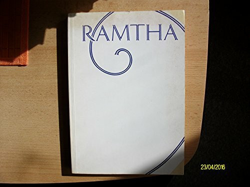 Ramtha: Das grosse weisse Buch von Ramtha (In der Tat - Ramtha)