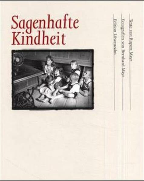 Sagenhafte Kindheit