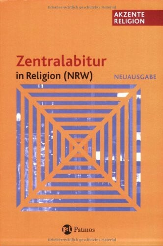 Akzente Religion / Zentralabitur in Religion (NRW) Neuausgabe - Abitur ab 2009