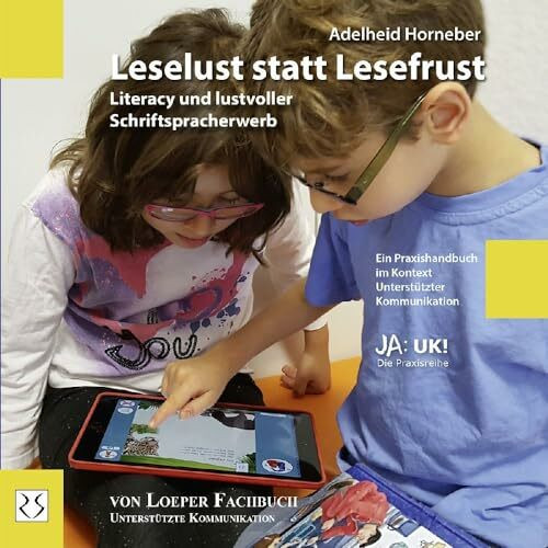 Leselust statt Lesefrust: Literacy und lustvoller Schriftspracherwerb (Ja: UK!)