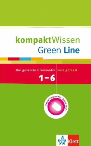 Green Line 1-6 - kompakt Wissen: Die gesamte Grammatik kurz gefasst (Green Line. Bundesausgabe ab 2006)
