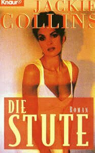 Die Stute (Knaur Taschenbücher. Romane, Erzählungen)