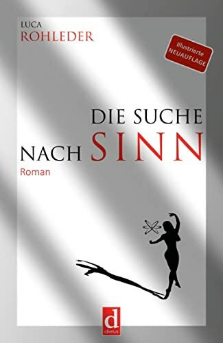 Die Suche nach Sinn: Eine Geschichte über Urvertrauen und Selbstliebe. Das polyamore Selbstfindungsabenteuer einer Wissenschaftsjournalistin.