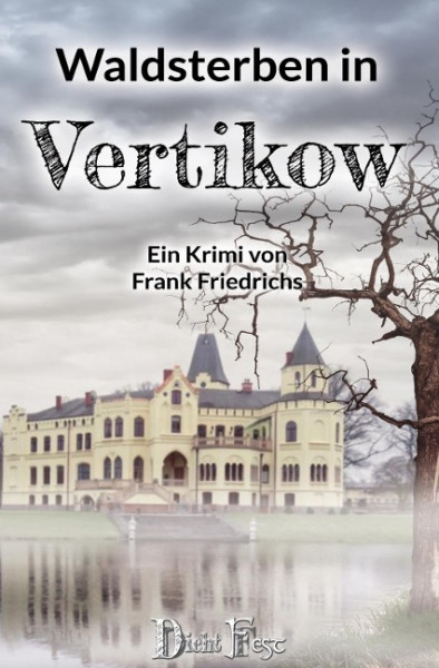 Waldsterben in Vertikow