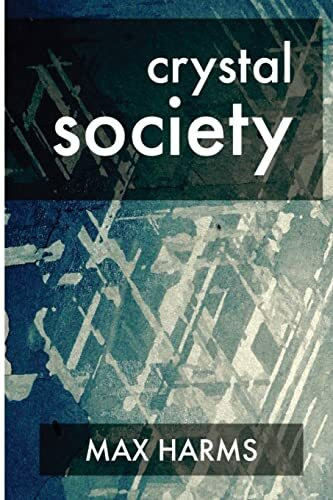 Crystal Society (The Crystal Trilogy, Band 1)