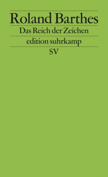 Das Reich der Zeichen (edition suhrkamp)