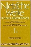 Werke, Kritische Gesamtausgabe, Abt.1, Bd.1, Nachgelassene Aufzeichnungen Anfang 1852 - Sommer 1858 (Nietzsche Werke)