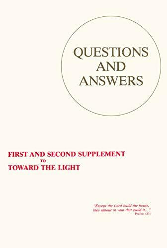 Questions & Answers: First & Second Supplement to Toward the Light