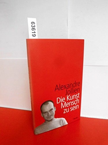 Die Kunst Mensch zu sein